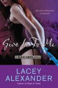 Give In To Me - Lacey Alexander