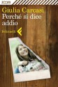 Perché si dice addio - Giulia Carcasi