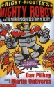 Ricky Ricotta's Mighty Robot Vs The Mutant Mosquitoes From Mercury: Bk. 2 (Ricky Ricotta) - Dav Pilkey, Martin Ontiveros