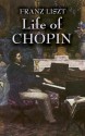 Life of Chopin - Franz Liszt, Martha Cook