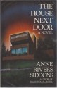 The House Next Door - Anne Rivers Siddons