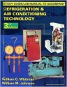 Refrigeration and Air Conditioning Technology: Concepts, Procedures, and Troubleshooting Techniques (Study Guide/Lab Manual) - Bill Whitman, William M. Johnson