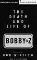 The Death and Life of Bobby Z (Audio) - Don Winslow, Darrell Lawson