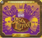 Jago and Litefoot: Series 6 - Jonathan Morris, Matthew Sweet, George Mann, Justin Richards