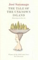 Tale Of The Unknown Island - José Saramago