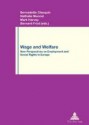 Wage And Welfare: New Perspectives On Employment And Social Rights In Europe - Bernadette Clasquin, Mark Harvey, Bernard Friot, Nathalie Moncel