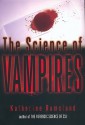 The Science of Vampires - Katherine Ramsland