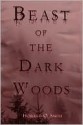 Beast of the Dark Woods - Howard Smith