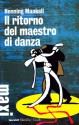 Il ritorno del maestro di danza - Henning Mankell, Giorgio Puleo