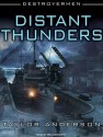 Destroyermen: Distant Thunders - Taylor Anderson, William Dufris