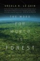 The Word for World is Forest - Ursula K. Le Guin