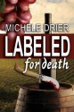 Labeled for Death - Michele Drier, Karen Phillips