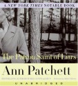 The Patron Saint of Liars - Ann Patchett, Julia Gibson