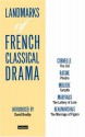 Landmark French Class Drma - Various, Pierre Corneille, Jean Racine, Molière, André Malraux, Pierre Augustin Caron de Beaumarchais