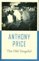 The Old Vengeful - Anthony Price