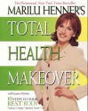 Marilu Henner's Total Health Makeover - Marilu Henner