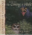 The Coming of Hoole - Kathryn Lasky