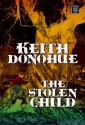 The Stolen Child - Keith Donohue