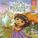 Dora Saves the Enchanted Forest - Sheila Sweeny Higginson, Victoria Miller