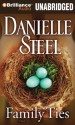 Family Ties: A Novel - Danielle Steel