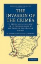 The Invasion of the Crimea - Volume 3 - Alexander William Kinglake