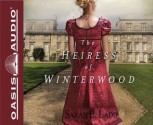 The Heiress of Winterwood (Whispers on the Moors #1) - Sarah E. Ladd