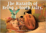 THE HAZARDS OF BEING A TOOTH FAIRY - Ian Morton