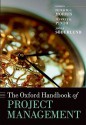 The Oxford Handbook of Project Management - Peter W.G. Morris, Jeffrey K. Pinto, Jonas Soderlund