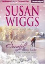 Snowfall at Willow Lake - Susan Wiggs, Joyce Bean