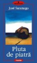 Pluta de piatră - José Saramago