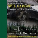 The Truth Is a Cave in the Black Mountains - Eddie Campbell, Neil Gaiman