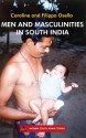 Men and Masculinities in South India - Caroline Osella, Filippo Osella