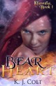 Bear Heart - K.J. Colt