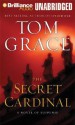 The Secret Cardinal - Tom Grace, Phil Gigante