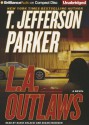 L.A. Outlaws - T. Jefferson Parker, David Colacci, Susan Ericksen