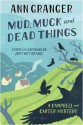 Mud, Muck and Dead Things - Ann Granger