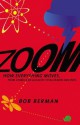 Zoom: From Atoms and Galaxies to Blizzards and Bees: How Everything Moves - Bob Berman
