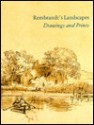 Rembrandt's Landscapes: Drawings and Prints - National Gallery Of Art, U.S. National Gallery of Art, Boudewijn Bakker, Nancy Ash, Shelley Fletcher