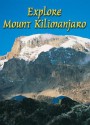 Explore Mount Kilimanjaro - Jacquetta Megarry