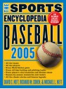 The Sports Encyclopedia: Baseball 2005 - David S. Neft, Richard M. Cohen, Michael L. Neft