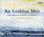 An Leabhar Mòr - Malcolm Maclean, Deòrsa Mac Iain Deòrsa, Murchadh MacIlleMhoire, Colm Breathnach