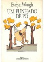 Um punhado de pó - Evelyn Waugh