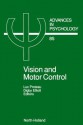 Vision and Motor Control - L Proteau, D. Elliott