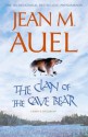 The Clan of the Cave Bear (Earth's Children, #1) - Jean M. Auel