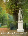 Garden Ornament: Five Hundred Years of History and Practice - George Plumptre