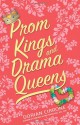 Prom Kings and Drama Queens - Dorian Cirrone