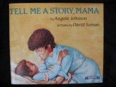 Tell Me a Story, Mama - Angela Johnson