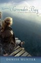 Surrender Bay: A Nantucket Love Story - Denise Hunter