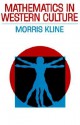 Mathematics in Western Culture (Galaxy Books) - Morris Kline