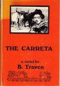 The Carreta - B. Traven